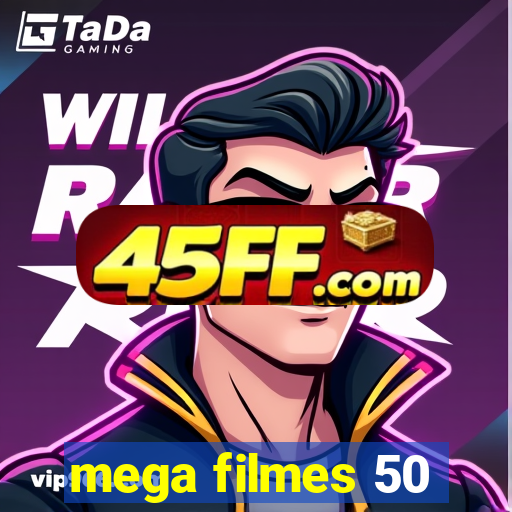 mega filmes 50